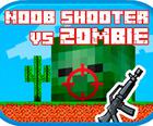 Noob shooter vs Zombie