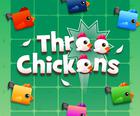 Three Chickens