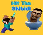 Hit The Skibidi