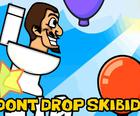 Dont Drop The Skibidi