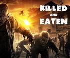 Killed and Eaten