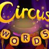 Circus Words Circus Words