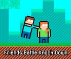 Friends Battle Knock Down