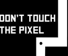 Не докосвайте пиксела