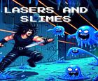 Lasers and Slime