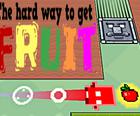 Il modo più difficile per ottenere frutta