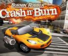 Burnin & # x27; Gomma Crash n& # x27; Bruciare
