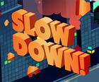 Slow Down: online
