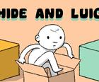 Hide and Luig
