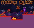 Meera Quest 2