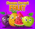 Wählen Sie die richtige Frucht
