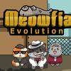 Meowfia Esblygiad Ddiddiwedd Meowfia Esblygiad Ddiddiwedd