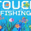 Touch Fishing Touch Fishing