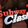 Subway Clash 2 Subway Clash 2