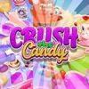 Crush The Candy Crush The Candy