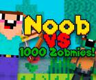 Noob Vs 1000 Zombie!