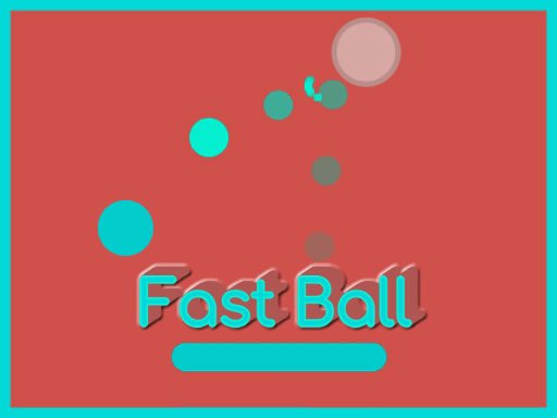 Fast ball